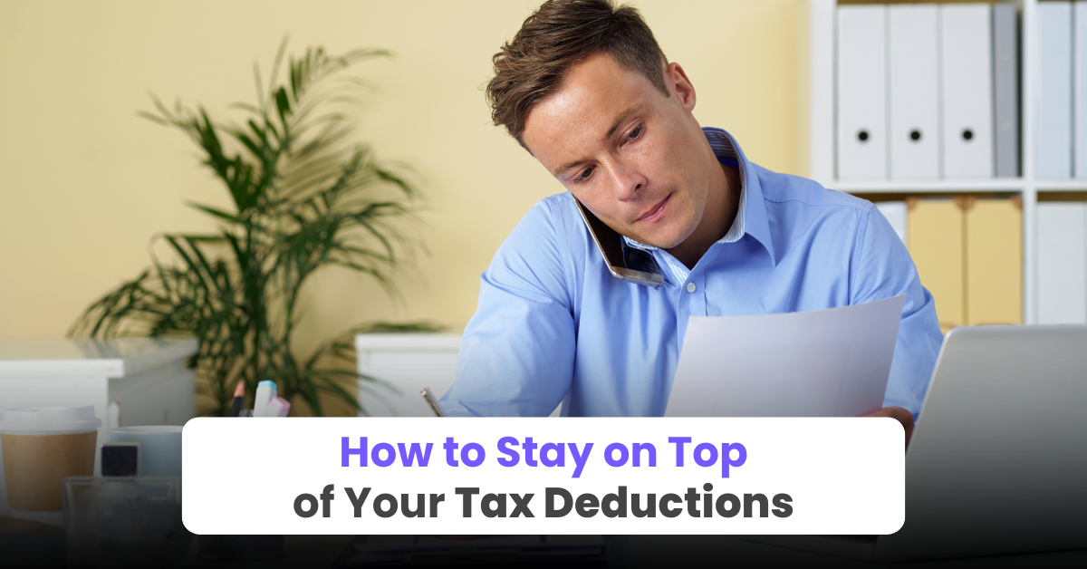 How to Stay on Top of Your Tax Deductions