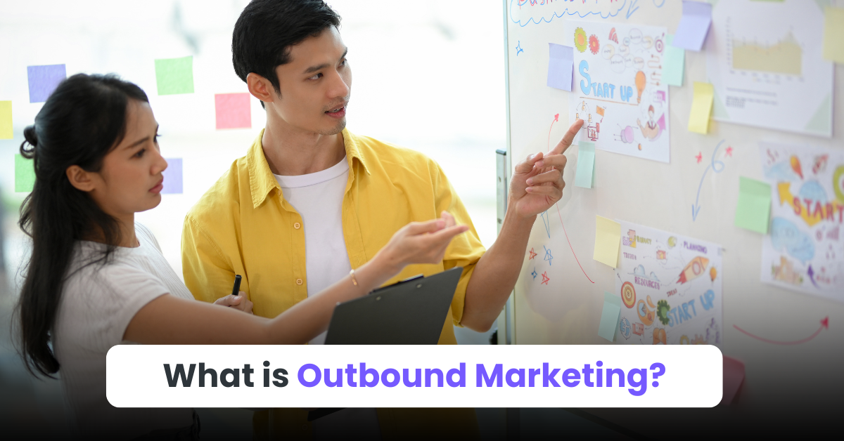 What is Outbound Marketing?