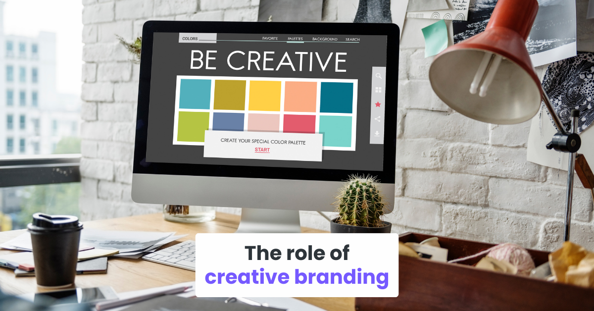 The role of creative branding