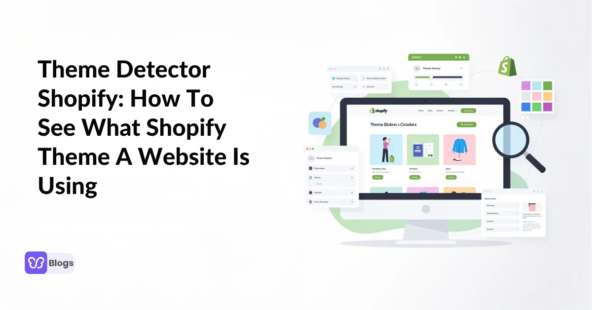 Theme Detector Shopify: How To See What Shopify Theme A Website Is Using