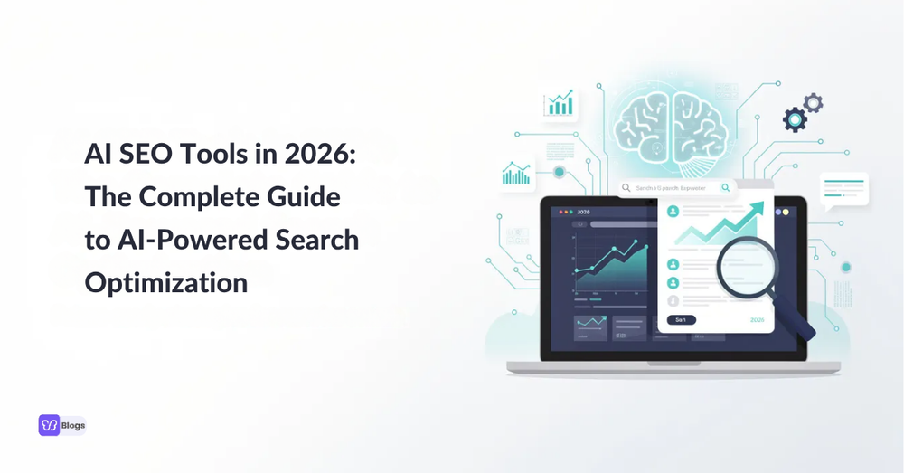 AI SEO Tools in 2026: The Complete Guide to AI‑Powered Search Optimization