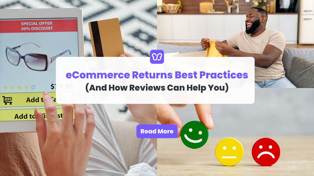 eCommerce Returns Best Practices (And How Reviews Can Help You)