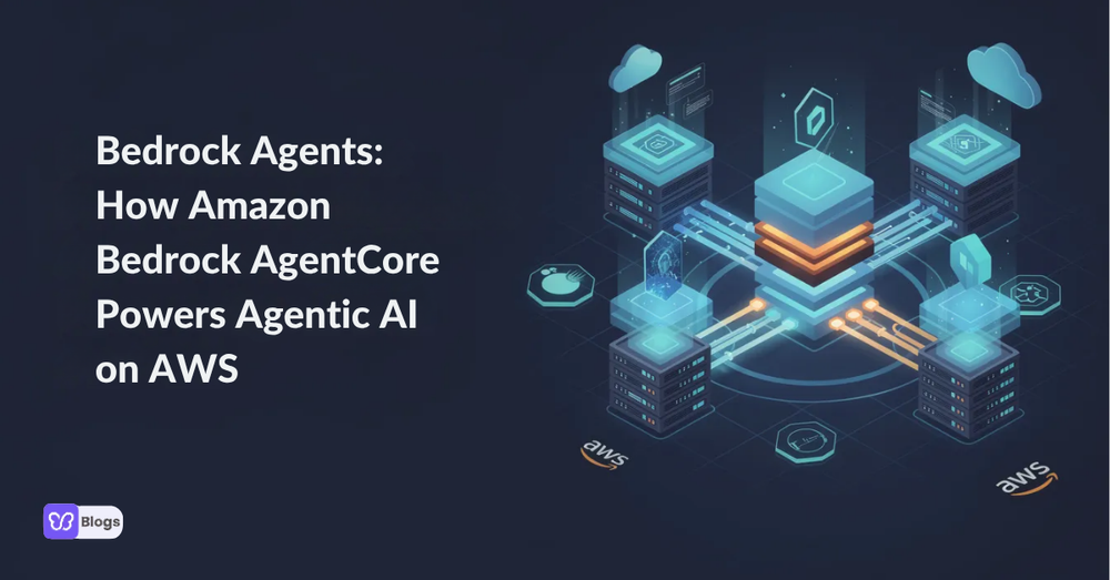 Bedrock Agents: How Amazon Bedrock AgentCore Powers Agentic AI on AWS