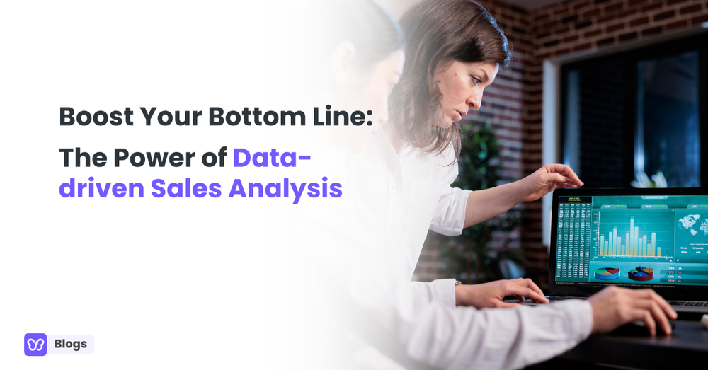 Boost Your Bottom Line: The Power of Data-driven Sales Analysis