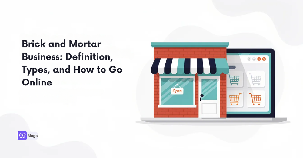 Brick and Mortar Business: Definition, Types, and How to Go Online