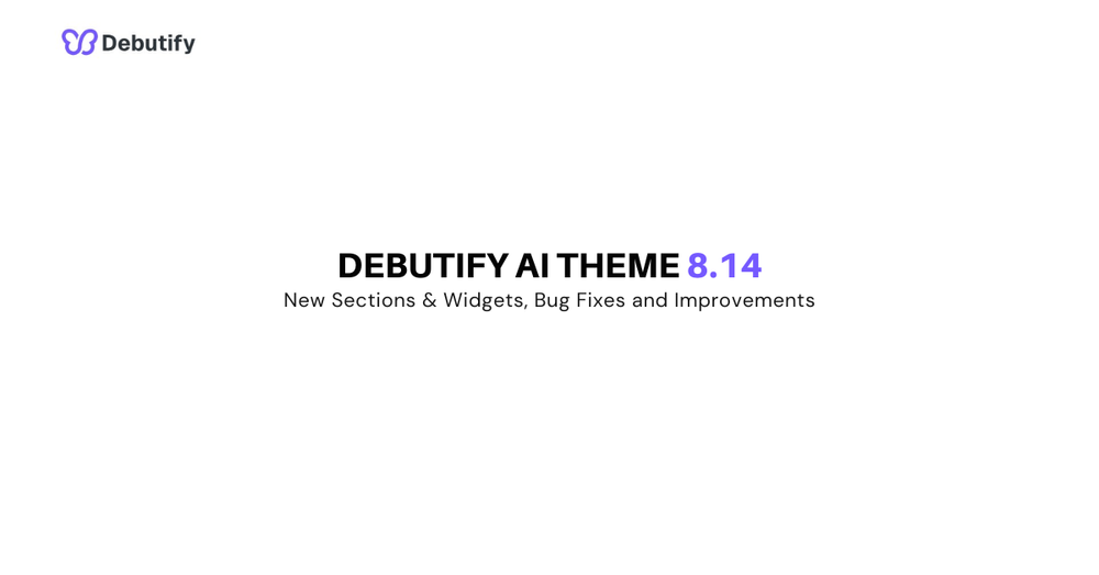 Debutify AI Theme 8.14 Release