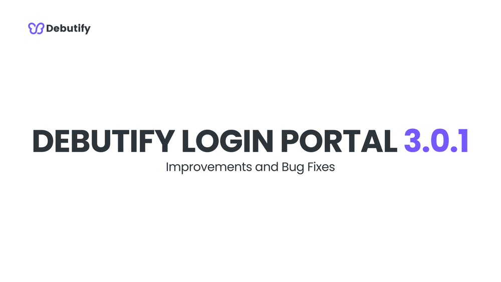 Debutify Login Portal 3.0.1 Release