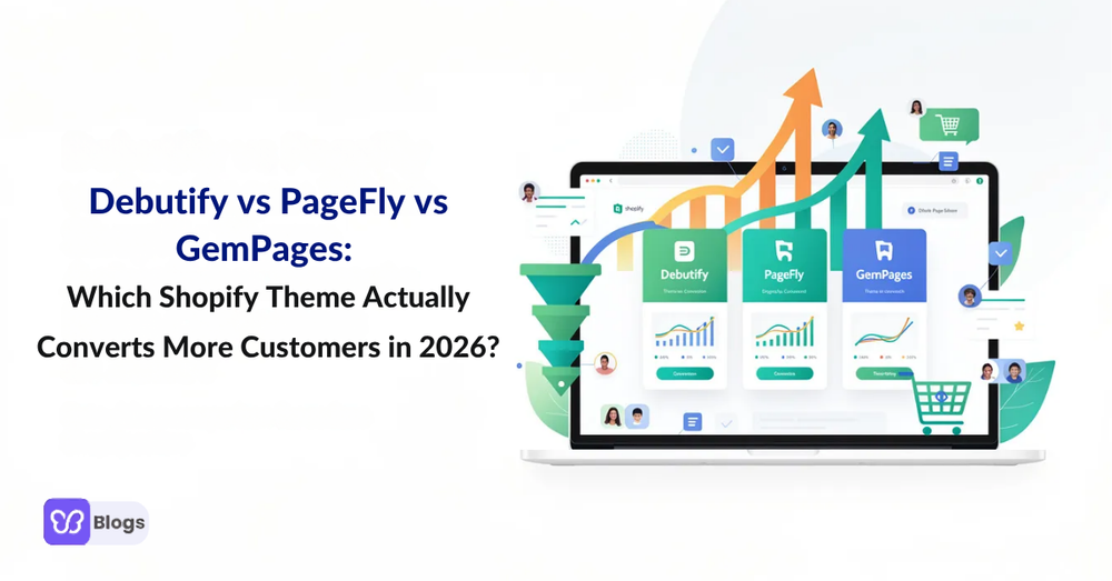 Debutify vs PageFly vs GemPages Which Shopify Theme Actualigly Converts More Customers in 2026