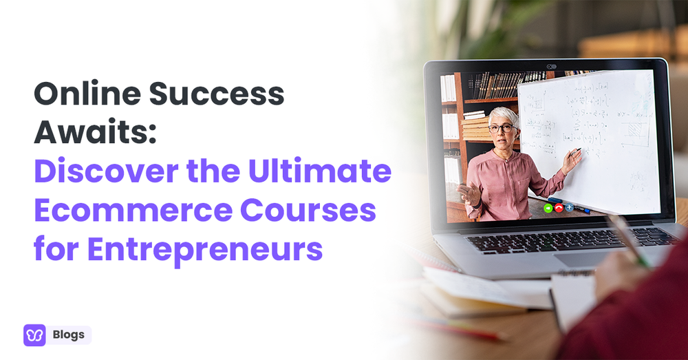 Best Ecommerce Courses: Your Guide to Online Success