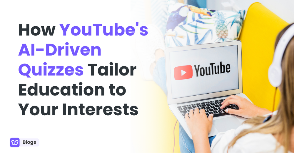 How YouTube's AI-Driven Quizzes Tailor Education to Your Interests