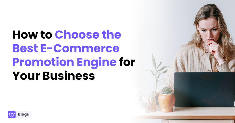How to Choose the Best eCommerce Promotion Engine for Your Business