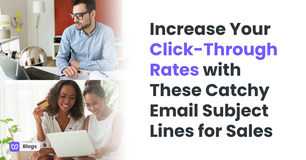 Increase Your Click-Through Rates with These Catchy Email Subject Lines for Sales