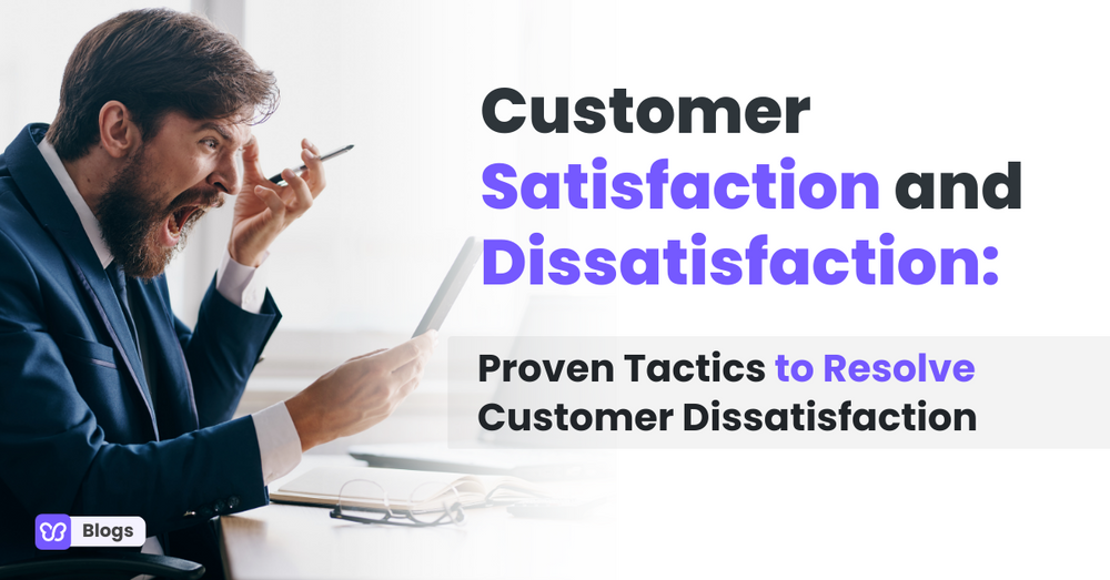 Customer Satisfaction and Dissatisfaction