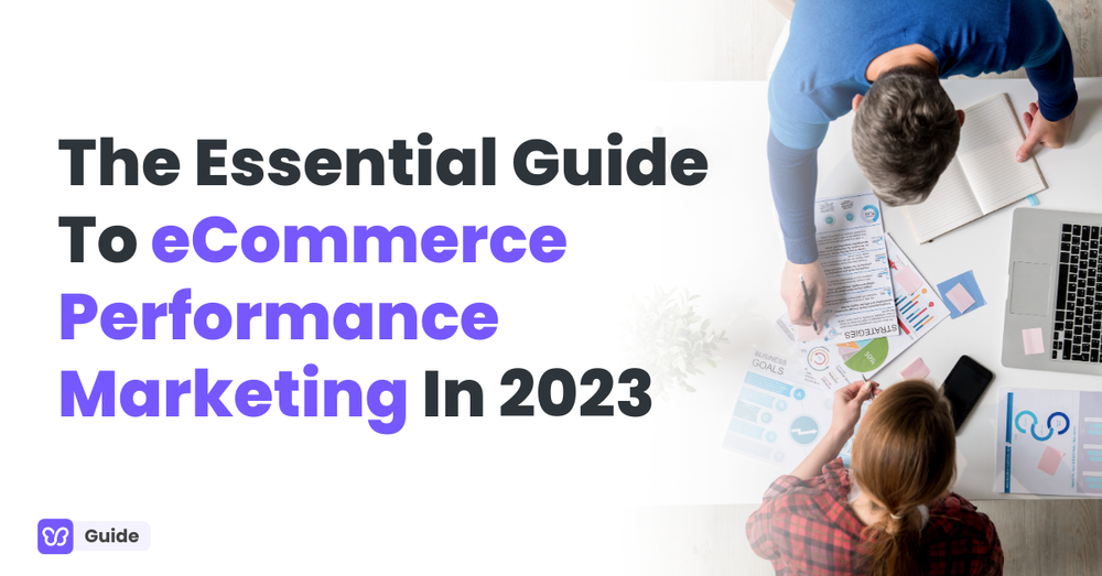 eCommerce Performance Marketing Guide