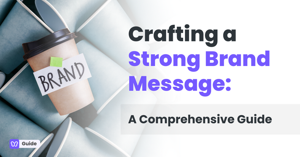 Crafting a brand message guide