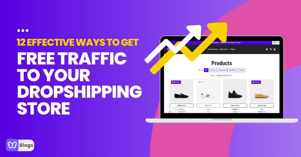 Marketing for Dropshipping 12 Effective Ways To Get Free Traffic To Your Store