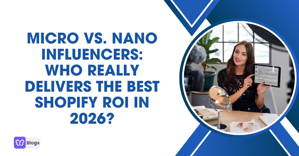Micro vs. Nano Influencers Who Really Delivers the Best Shopify ROI in 2026