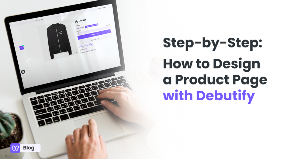 Step-by-Step: How to Design a Product Page with Debutify