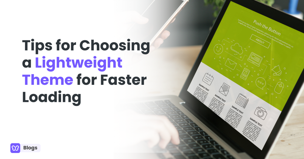 Tips for Choosing a Lightweight WordPress Theme for Faster Loading