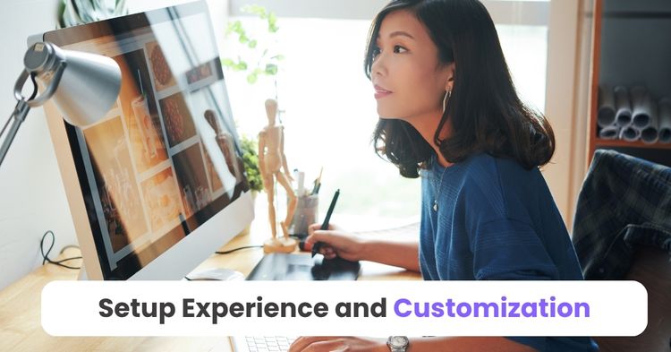 Setup Experience and Customization