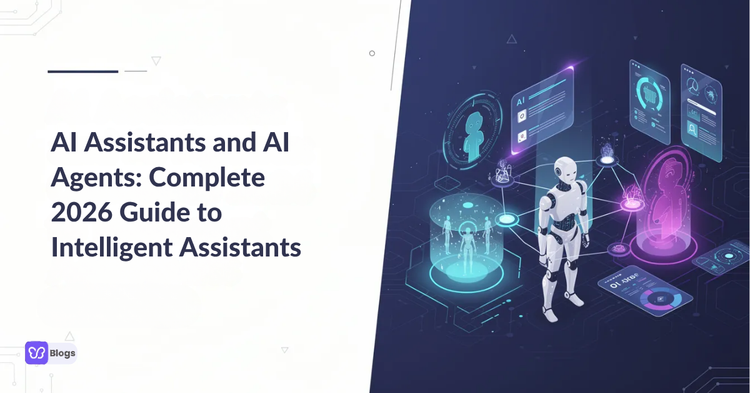 AI Assistants and AI Agents Complete 2026