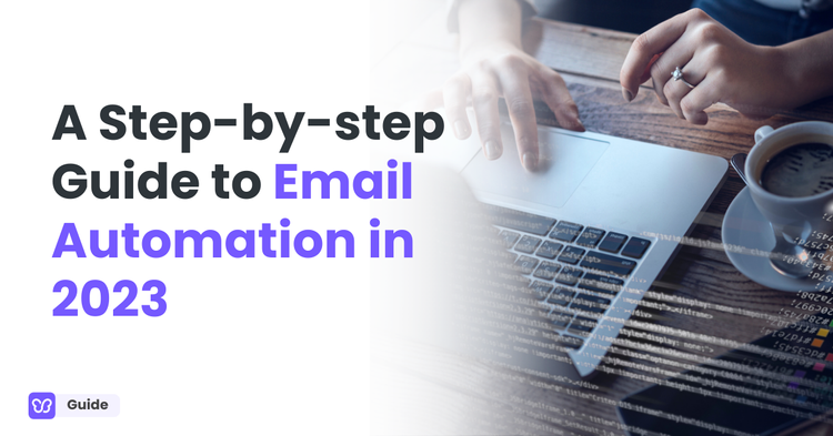 Guide to Email Automation