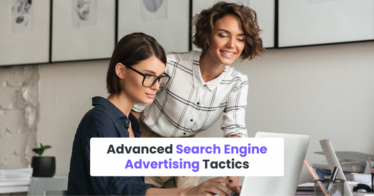 Advanced Search Engine Advertising Tactics