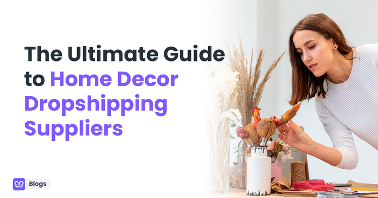 home decor dropshipping suppliers
