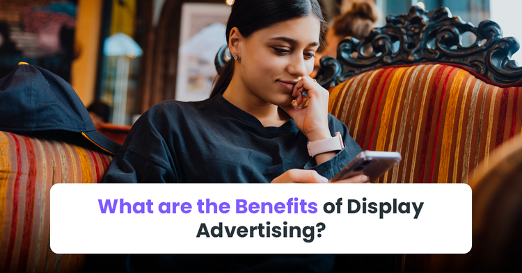 benefits of display advertising