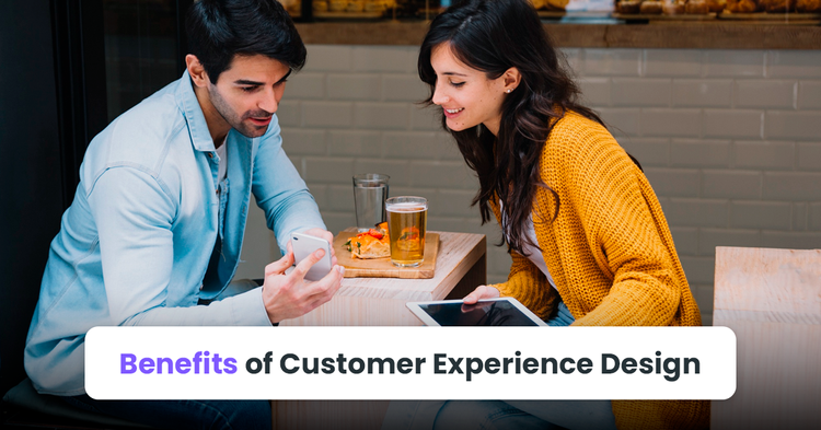 benefits of customer experience design