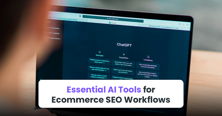Essential AI Tools for Ecommerce SEO Workflows