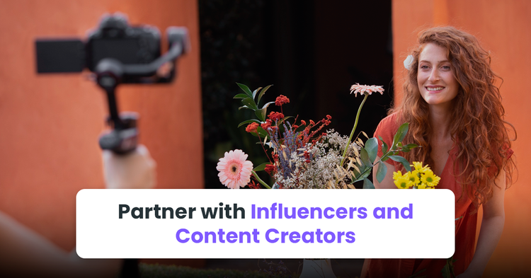 6. Partner with Influencers and Content Creators