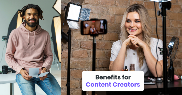 Benefits for content creators