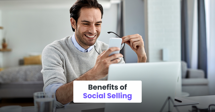 Benefits of Social Selling