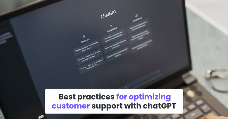 Best practices for optimizing customer support with chatGPT