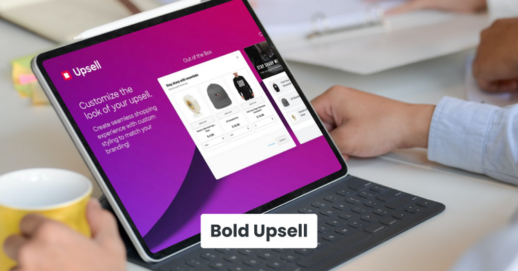 Bold Upsell