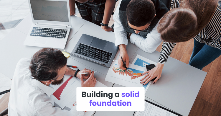 Building a solid foundation