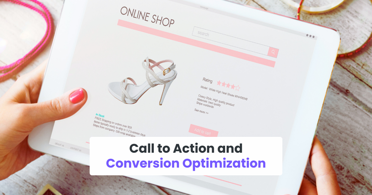 Call to Action and Conversion Optimization