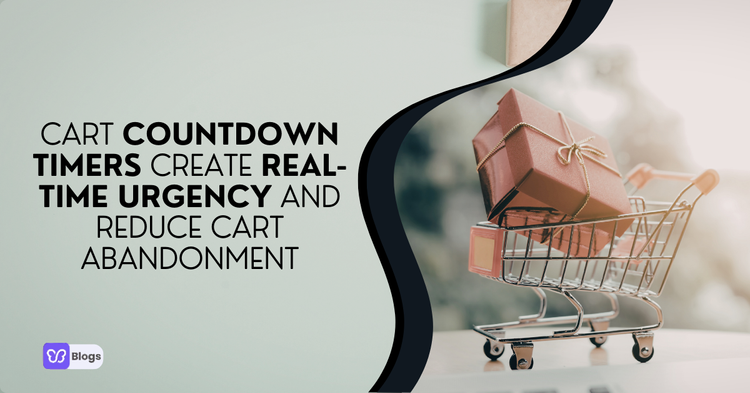Cart Countdown Timers Create Real-Time Urgency and Reduce Cart Abandonment