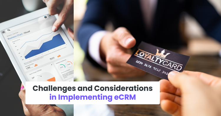 Challenges and Considerations in Implementing eCRM 