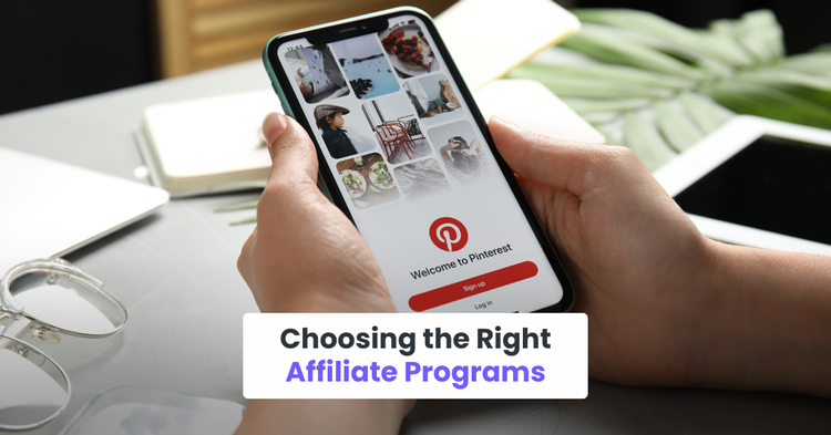 Choosing the Right Affiliate Programs