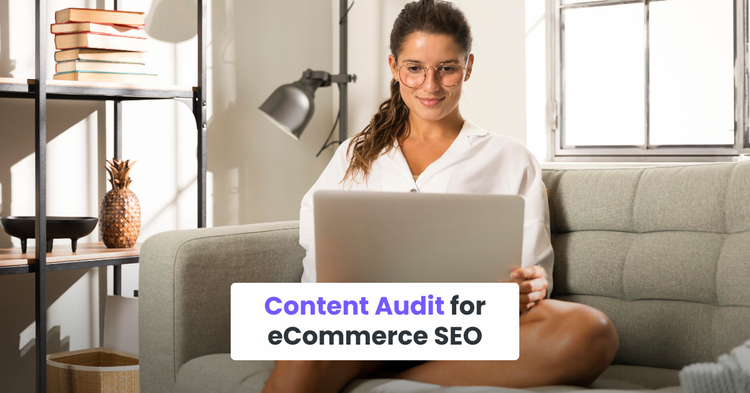 Content Audit for eCommerce SEO