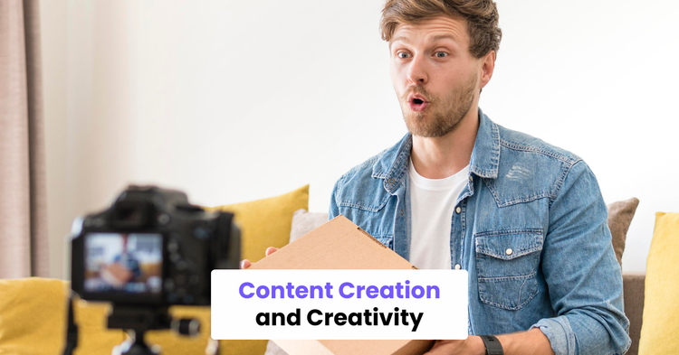 Content Creation and Creativity
