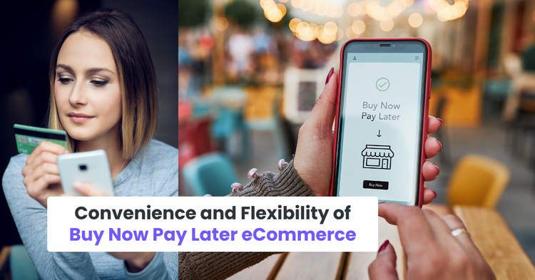 Benefits of Buy Now Pay Later eCommerce