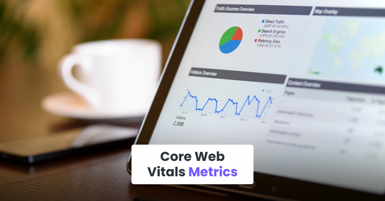 Core Web Vitals Metrics