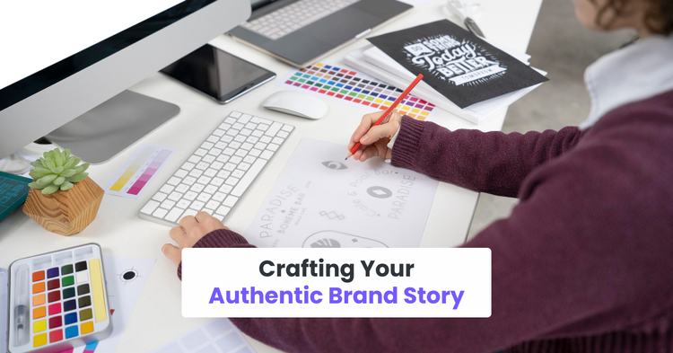 Crafting Your Authentic Brand Story