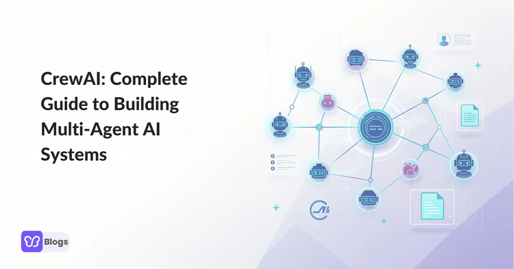 CrewAI: Complete Guide to Building Multi‑Agent AI Systems