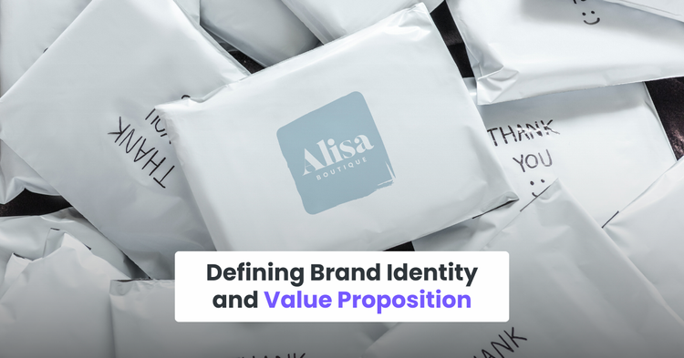 Defining Brand Identity and Value Proposition