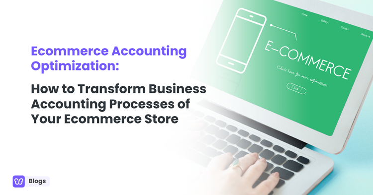 Ecommerce Accounting Optimization
