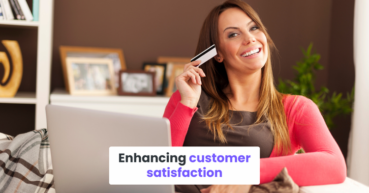 Enhancing customer satisfaction